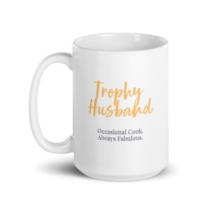 "Trophy Husband" 15oz White Glossy Mug